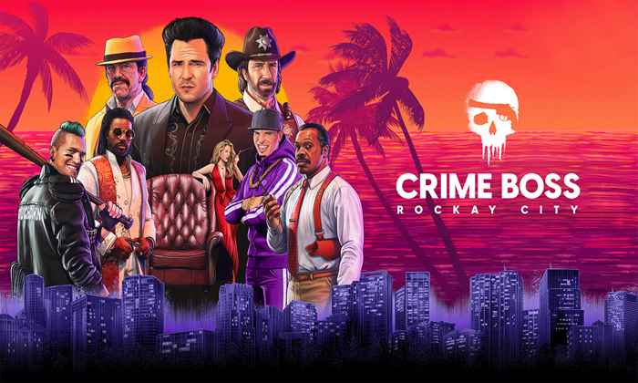 Crime Boss Rockay City Télécharger