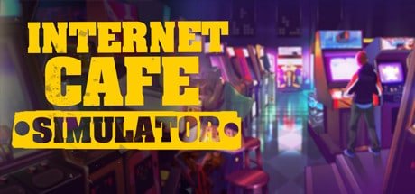 Internet Cafe Simulator Version Complète pour PC